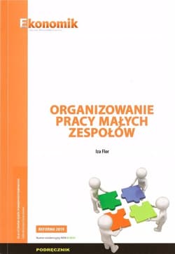 Organizowanie pracy małych zespołów Podręcznik Szkoła ponadpodstawowa - Iza Flor
