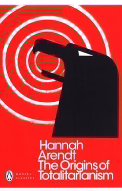 ORGINS OF TOTALITARIANISM - Hannah Arendt
