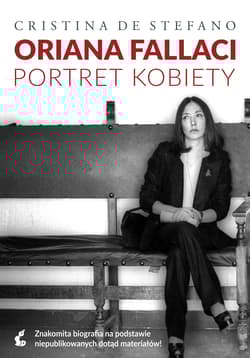 Oriana Fallaci. Portret kobiety - Cristina De Stefano
