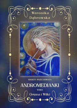 Oriana i Wilki Andromedianki Tom 1