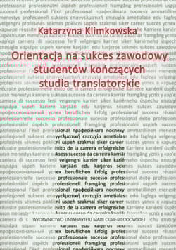 Orientacja na sukces zawodowy studentów kończących studia translatorskie