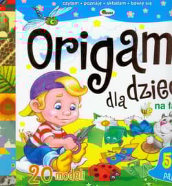 Origami dla dzieci Na łące czytam, poznaję, składam, bawię się - Liliana Fabisińska