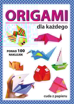 Origami dla każdego - Smaza Anna, Gutowska Beata