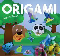 Origami. Nauka i zabawa. Dzikie zwierzątka - Praca zbiorowa