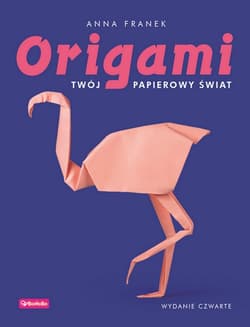 Origami. Twój papierowy świat wyd. 2026 - Anna Franek