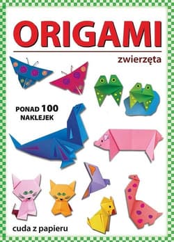 Origami zwierzęta - Beata Guzowska