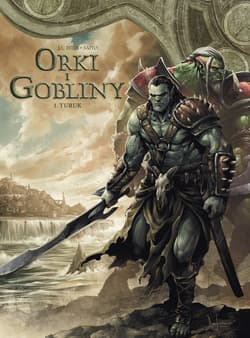 Orki i gobliny Turuk Tom 1 - Saito Diogo, Istin Jean-Luc