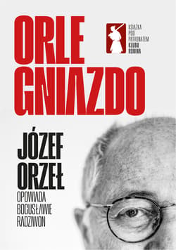 Orle Gniazdo - ebook - Bogusława Radziwoń, Józef Orzeł