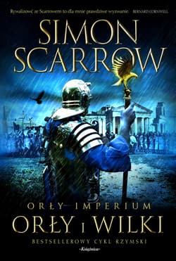 Orły imperium 4 Orły i wilki - Simon Scarrow