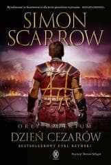 Orły imperium T.16 Dzień cezarów - Simon Scarrow