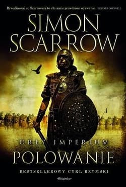 Orły Imperium T.3 Polowanie - Simon Scarrow
