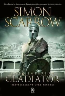 Orły Imperium T.9 Gladiator - Simon Scarrow