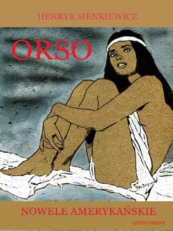 Orso Nowele amerykańskie - Henryk Sienkiewicz