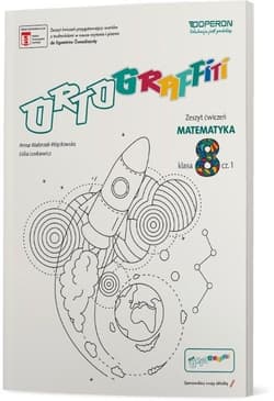 Ortograffiti 8 Matematyka Zeszyt ćwiczeń Część 1 Szkoła podstawowa - Anna Walerzak-Więckowska, Lenkiewicz Lidia