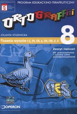 Ortograffiti 8 Zeszyt ćwiczeń Pisownia wyrazów z Ę EN EM Ą ON OM JI II Gimnazjum