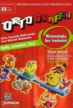 Ortograffiti Matematyka bez trudności zeszyt ćwiczeń część 2 Szkoła podstawowa