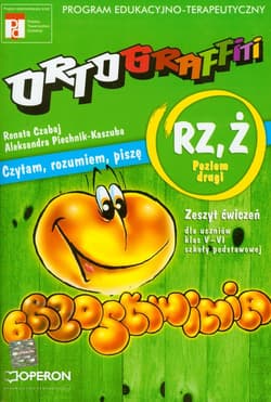 Ortograffiti RZ Ż Czytam, rozumiem, piszę Poziom drugi Zeszyt ćwiczeń 5-6 Szkoła podstawowa