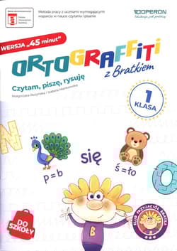 Ortograffiti z Bratkiem Klasa 1 Czytam, piszę, rysuję Edukacja wczesnoszkolna - Rożyńska Małgorzata, Mańkowska Izabela