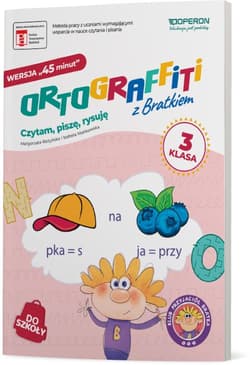 Ortograffiti z Bratkiem Wersja 45 minut 3 Czytam piszę rysuję - Rożyńska Małgorzata, Mańkowska Izabela
