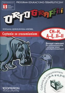 Ortograffiti Zeszyt ćwiczeń Czytanie ze zrozumieniem (ch-h, ą-ę, ji-ii) - Jędrzejewska-Wróbel Roksana