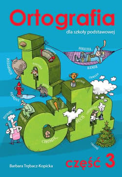 Ortografia dla szkoły podstawowej cz.3 ch i h