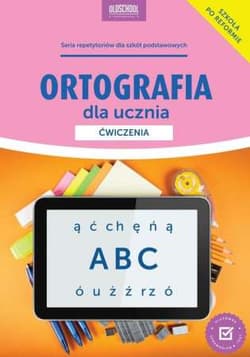 Ortografia dla ucznia - Mariola Rokicka