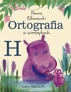 Ortografia w wierszykach H - Elbanowski Tomasz
