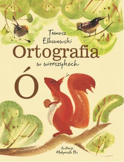 Ortografia w wierszykach Ó - Elbanowski Tomasz