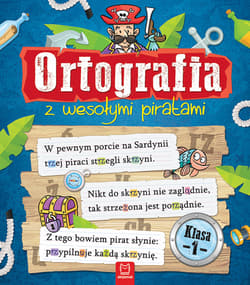 Ortografia z wesołymi piratami klasa 1 - Opracowanie Zbiorowe