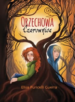 Orzechowa czarownica - Guerra Elisa Puricelli