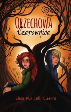 Orzechowa czarownica - Guerra Elisa Puricelli