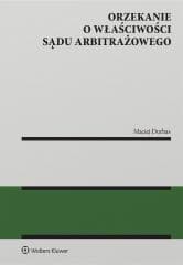 Orzekanie o właściwości sądu arbitrażowego - Durbas Maciej