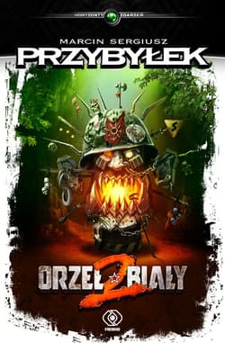 Orzeł Biały 2 - ebook - Marcin Sergiusz  Przybyłek