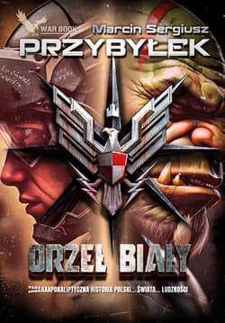 Orzeł Biały - ebook - Marcin Sergiusz  Przybyłek