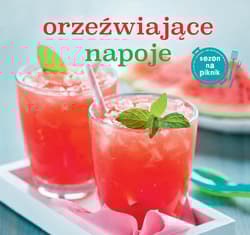 Orzeźwiające napoje - Opracowanie Zbiorowe