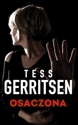 Osaczona - Tess Gerritsen