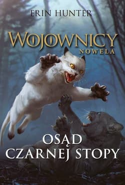 Osąd Czarnej Stopy Wojownicy. Nowela - Erin Hunter