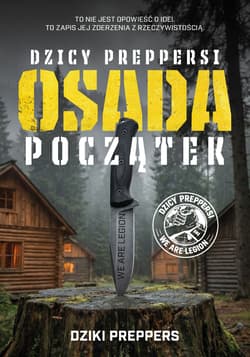 Osada Początek. Dzicy Prepprsi - Dziki Preppers
