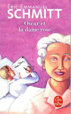 Oscar et la dame rose - Eric-Emmanuel Schmitt