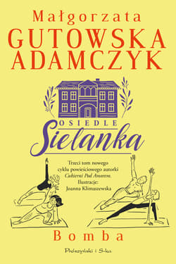 Osiedle Sielanka. Bomba - ebook - Małgorzata  Gutowska-Adamczyk