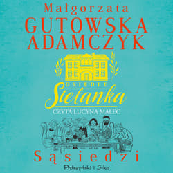 Osiedle Sielanka. Sąsiedzi - audiobook - Małgorzata  Gutowska-Adamczyk