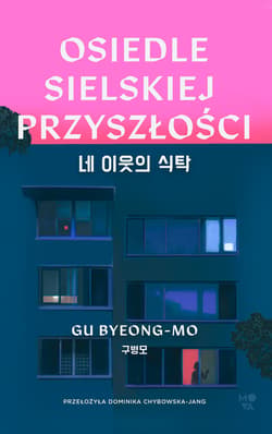 Osiedle Sielskiej Przyszłości - ebook - Gu Byeong-mo