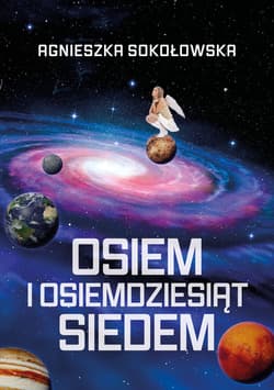 Osiem i osiemdziesiąt siedem - Sokołowska Agnieszka