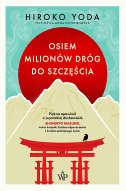 Osiem milionów dróg do szczęścia - Hiroko Yoda
