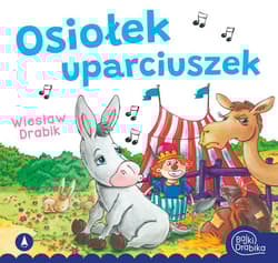 Osiołek uparciuszek - Wiesław Drabik
