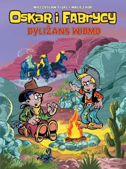 Oskar i Fabrycy Tom 2 Dyliżans widmo - Kur Maciej