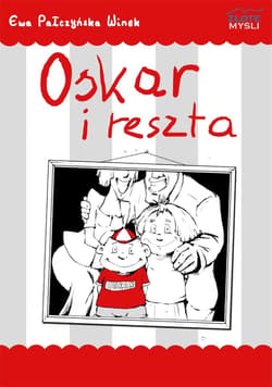 Oskar i reszta - audiobook - Ewa Pałczyńska-Winek