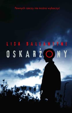 Oskarżony - Lisa Ballantyne