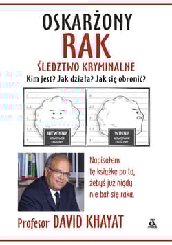 Oskarżony rak Śledztwo kryminalne - David  Khayat