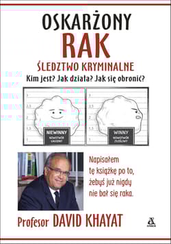 Oskarżony rak. Śledztwo kryminalne - David  Khayat